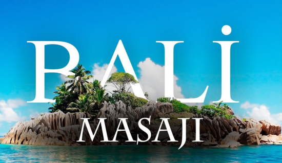 Bali Masajının Tarihçesi ve Faydaları